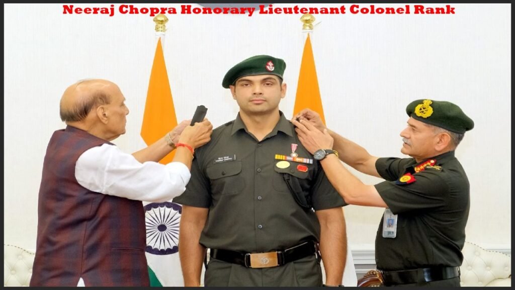 Neeraj Chopra Honorary Lieutenant Colonel Rank