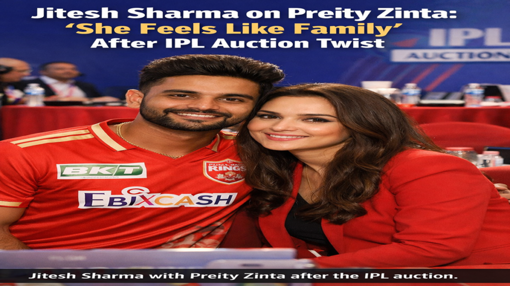 Jitesh Sharma Preity Zinta relationship IPL auction story