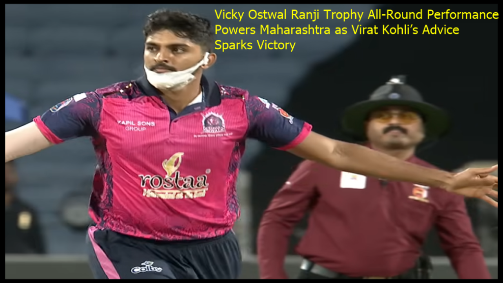 Vicky Ostwal Ranji Trophy All-Round Performance